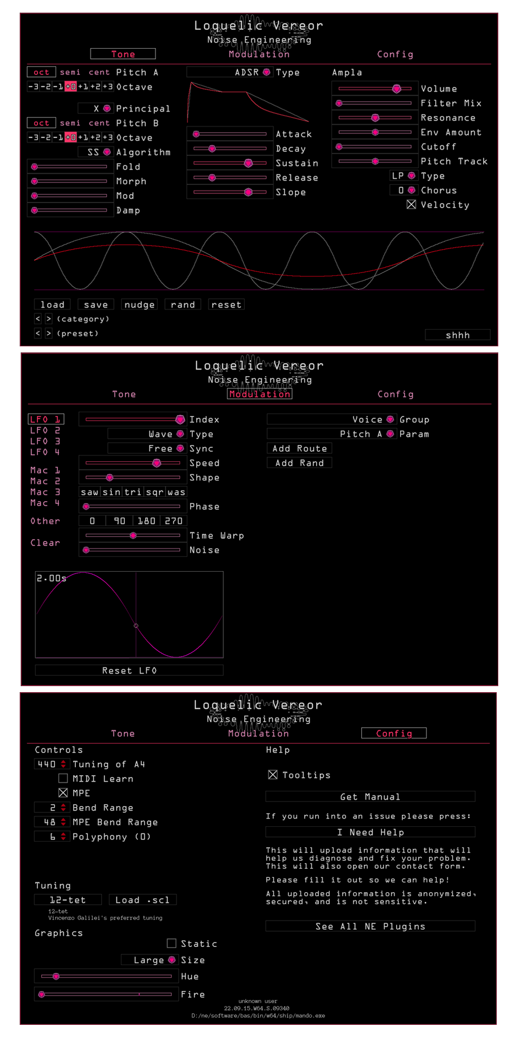 Loquelic Vereor in Pink. The tone page shows the main parameters that set the timbre of the synth. Presets are also controlled here. The Modulation page shows modulation and routing parameters for LFO1. The Configuration page lets you load scala files, set the tuning, polyphony, and bend range, update your graphics preferences (color and fire), and get help and manuals. | Noise Engineering